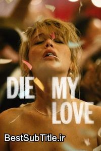 دانلود زیرنویس Die My Love