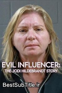زیرنویس Evil Influencer: The Jodi Hildebrandt Story