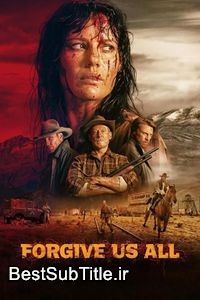 زیرنویس Forgive Us All