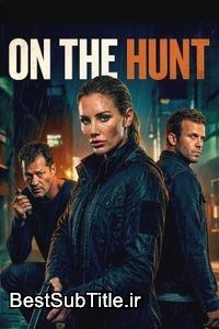 دانلود زیرنویس On the Hunt