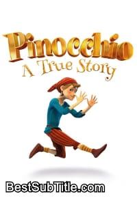 زیرنویس Pinocchio: A True Story