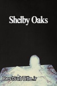 زیرنویس Shelby Oaks