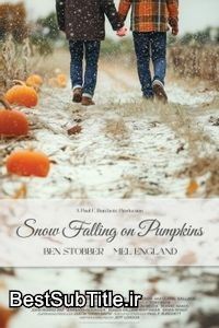 زیرنویس Snow Falling on Pumpkins