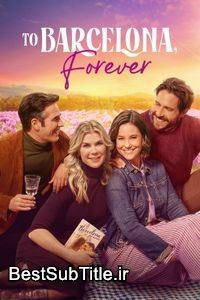 زیرنویس To Barcelona, Forever