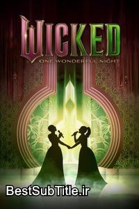 زیرنویس Wicked: One Wonderful Night