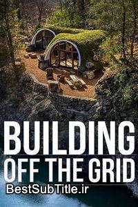 زیرنویس Building Off the Grid - Season 12