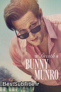 دانلود زیرنویس The Death of Bunny Munro - Season 1